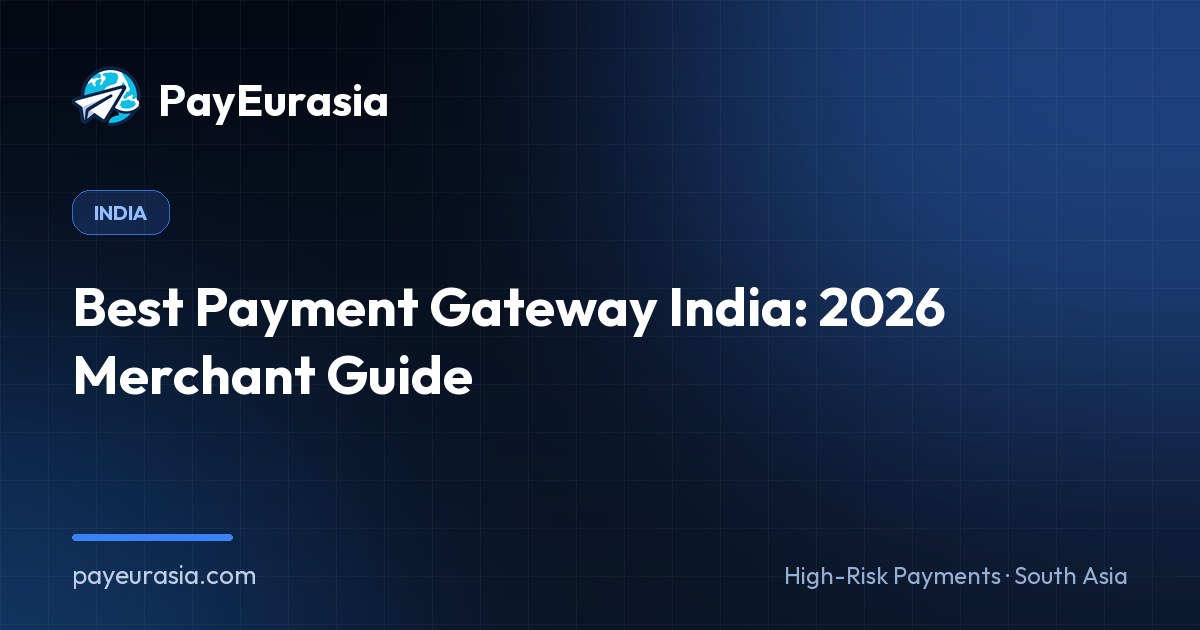 Best Payment Gateway India: 2026 Merchant Guide