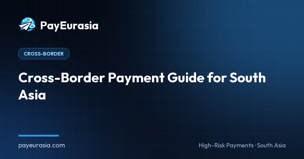 Cross-Border Payment Guide for South Asia