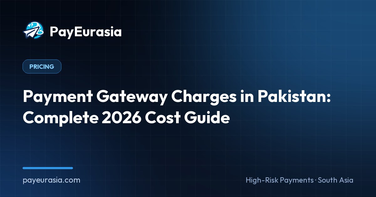 Payment Gateway Charges in Pakistan: Complete 2026 Cost Guide