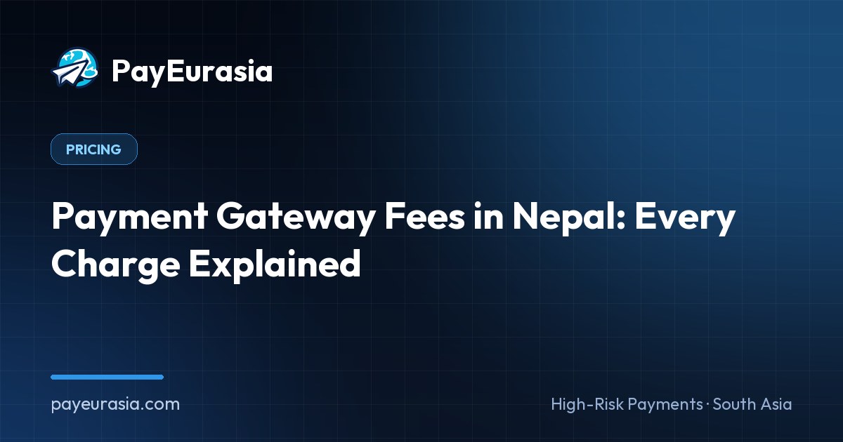 Payment Gateway Fees in Nepal: Every Charge Explained