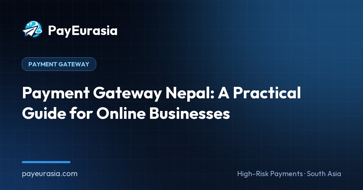 Payment Gateway Nepal: A Practical Guide for Online Businesses